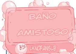 [Miu] Peaches and Cream: Bathtime Buddy | Bano Amistos [Spanish] [LKNOFansub]