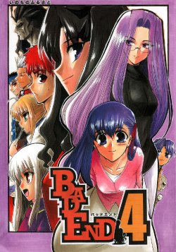 (C67) [Inochi no Furusato (Tapo)] BAD END 4 (Fate/stay night)