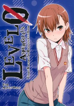 (C81) [Aspergillus (Okara)] LEVEL 0 (Toaru Kagaku no Railgun) [Chinese] [Will有愛漢化]