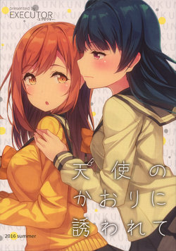 Free Hentai Non-H Gallery: (C90) [EXECUTOR (Siva.)] Tenshi no Kaori ni Sasowarete (Love Live! Sunshine!!) [English] {/u/ scanlations}